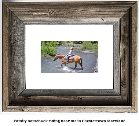 family horseback riding near me in Chestertown, Maryland